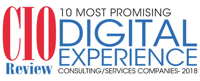 10 Most Promising Digital Experience Consulting/Services Companies 2018 by CIO Review